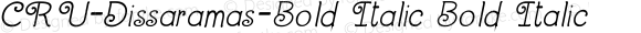 CRU-Dissaramas-Bold Italic Bold Italic
