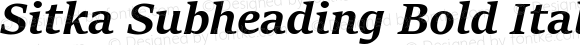 Sitka Subheading Bold Italic