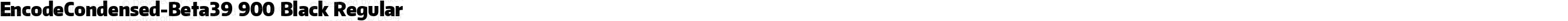 EncodeCondensed-Beta39 900 Black