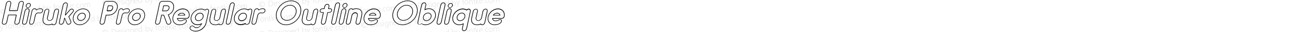 Hiruko Pro Regular Outline Oblique