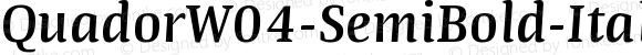 QuadorW04-SemiBold-Italic Regular