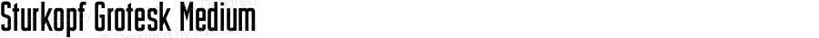 Sturkopf Grotesk