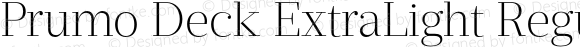 Prumo Deck ExtraLight Regular Version 1.001;PS 001.001;hotconv 1.0.70;makeotf.lib2.5.58329