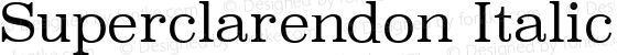 Superclarendon Italic