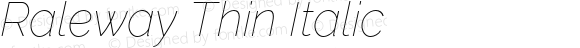 Raleway Thin Italic