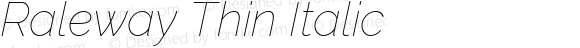 Raleway Thin Italic