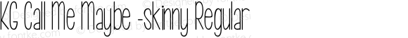 KG Call Me Maybe -skinny Regular Version 1.000 2012 initial release