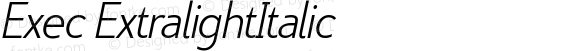 Exec ExtralightItalic