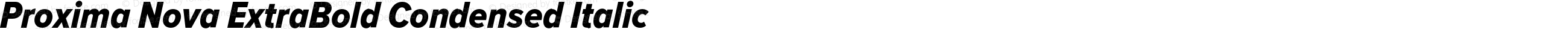 Proxima Nova ExtraBold Condensed Italic