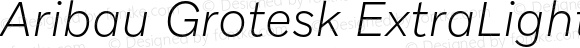 Aribau Grotesk ExtraLight Italic