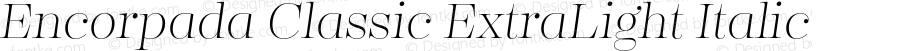 Encorpada Classic ExtraLight Italic