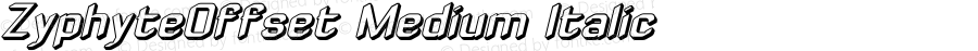 ZyphyteOffset Medium Italic 1.0 2003-10-24
