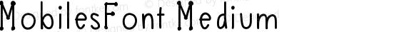 MobilesFont Medium