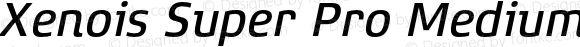 Xenois Super Pro Medium Italic