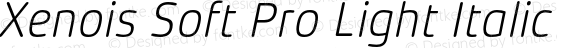 Xenois Soft Pro Light Italic