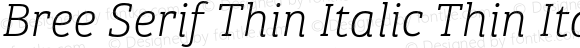 Bree Serif Thin Italic Thin Italic