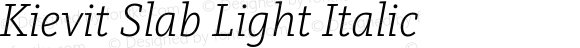 Kievit Slab Light Italic