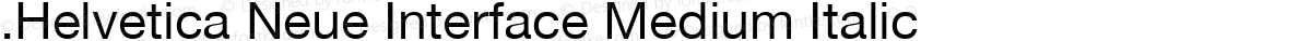 .Helvetica Neue Interface Medium Italic