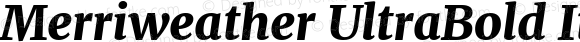 Merriweather UltraBold Italic