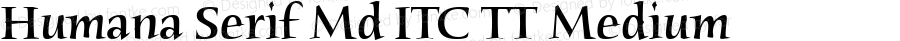 Humana Serif Md ITC TT Medium