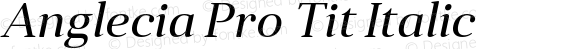 Anglecia Pro Tit Italic Version 001.000