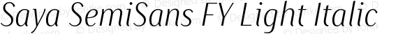 Saya SemiSans FY Light Italic