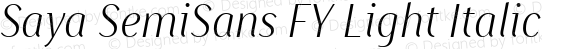 Saya SemiSans FY Light Italic