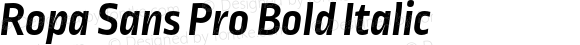 Ropa Sans Pro Bold Italic