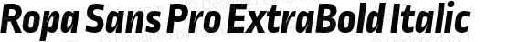 Ropa Sans Pro ExtraBold Italic