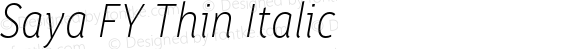 Saya FY Thin Italic