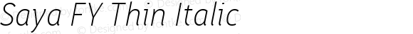 Saya FY Thin Italic