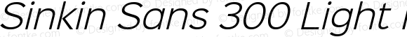 Sinkin Sans 300 Light Italic 300 Light Italic