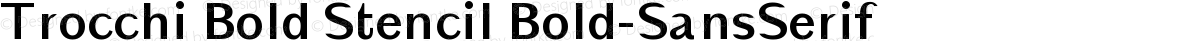 Trocchi Bold Stencil Bold-SansSerif