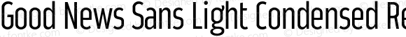 Good News Sans Light Condensed Regular