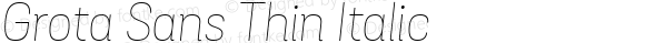 Grota Sans Thin Italic