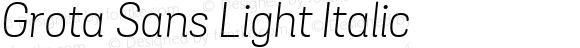 Grota Sans Light Italic