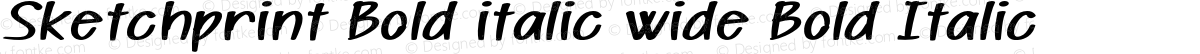 Sketchprint Bold italic wide Bold Italic