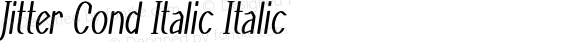 Jitter Cond Italic Italic