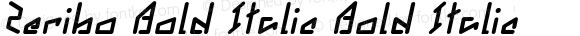 Zeribo Bold Italic Bold Italic