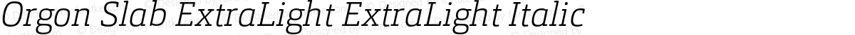 Orgon Slab ExtraLight ExtraLight Italic