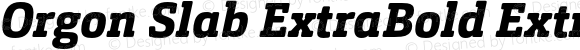 Orgon Slab ExtraBold ExtraBold Italic