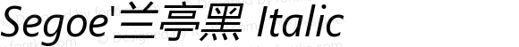 Segoe'兰亭黑 Italic