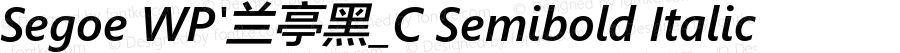 Segoe WP'兰亭黑_C  Semibold Italic