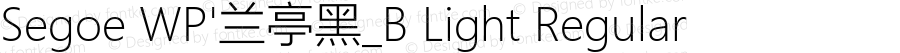 Segoe WP'兰亭黑_B Light Regular Version 5.32