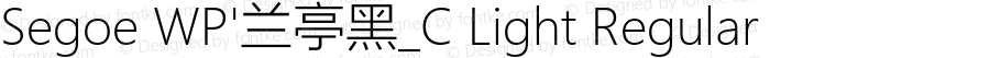 Segoe WP'兰亭黑_C Light Regular Version 5.32