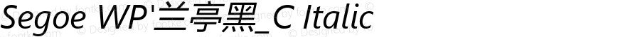 Segoe WP'兰亭黑_C Italic