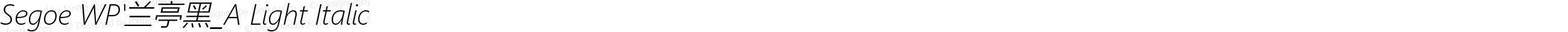 Segoe WP'兰亭黑_A Light Italic