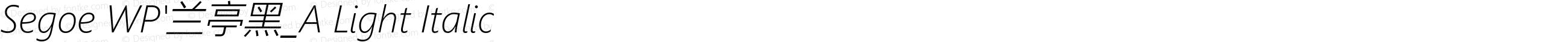 Segoe WP'兰亭黑_A Light Italic