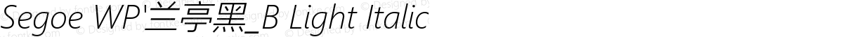 Segoe WP'兰亭黑_B Light Italic