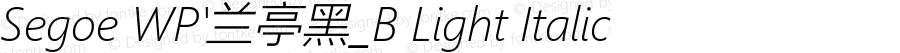 Segoe WP'兰亭黑_B Light Italic Version 5.26